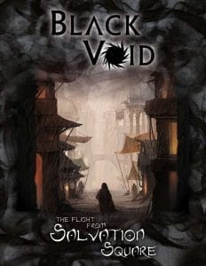 flight from salvation square, New free module for Black Void &#8211; The Flight from Salvation Square, Yawning Portal
