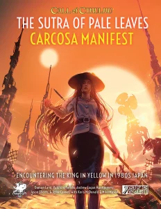 the Sutra of Pale Leaves, The Sutra of Pale Leaves: Carcosa Manifest – Review, Yawning Portal